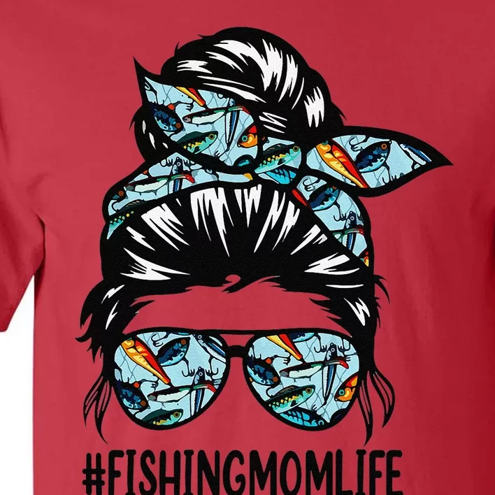 Fishing Mom Life Messy Bun Mom Funny Fishing Mom Tall T-Shirt