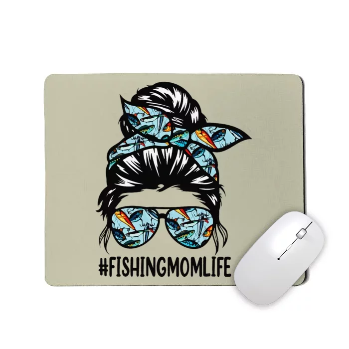 Fishing Mom Life Messy Bun Mom Funny Fishing Mom Mousepad