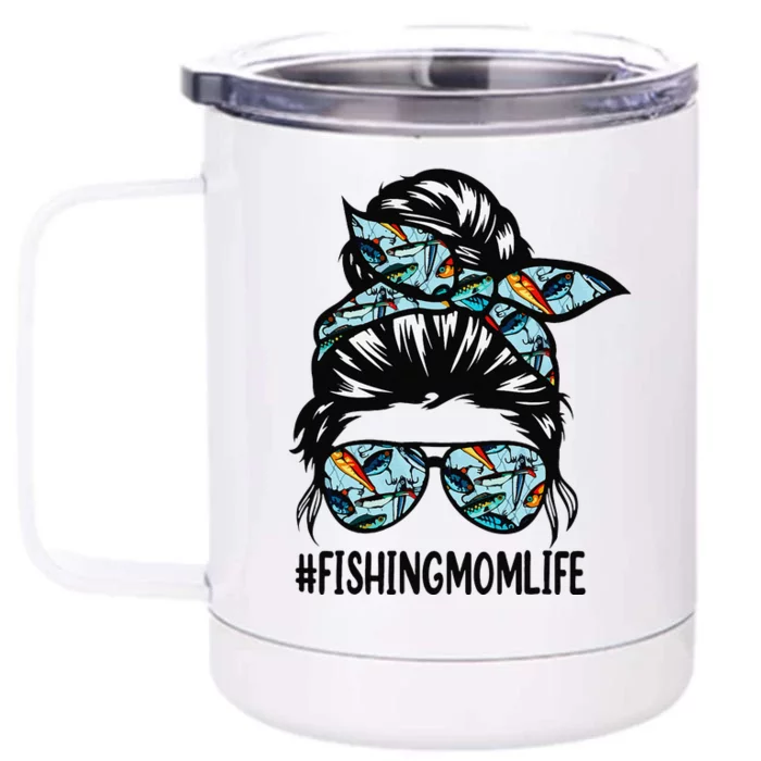 Fishing Mom Life Messy Bun Mom Funny Fishing Mom Front & Back 12oz Stainless Steel Tumbler Cup