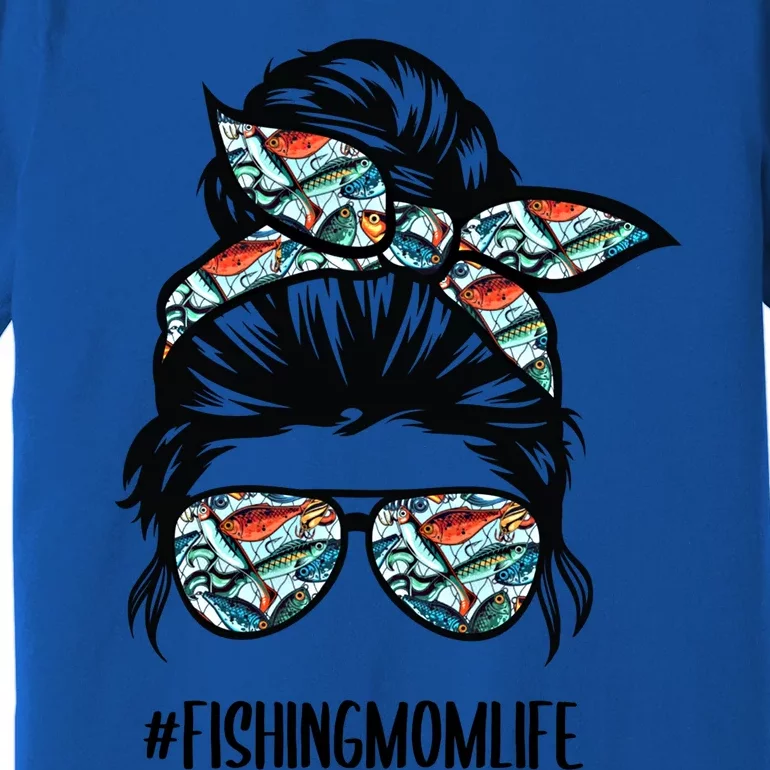 Fishing Mom Life Messy Bun Mom Funny Fishing Mom Cute Gift Premium T-Shirt