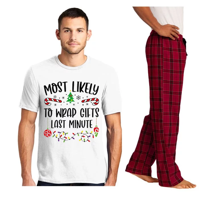 Funny Most Likely To Wrap Gifts Last Minute Funny Christmas Family Matching Cu Pajama Set