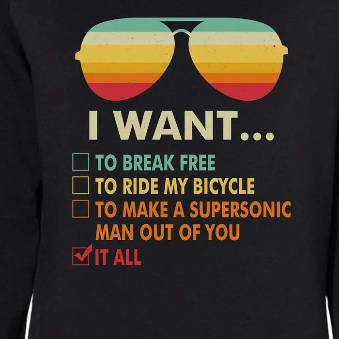 Funny Music Lover Gift Bicycle Costume I Want It All Womens California Wash Sweatshirt