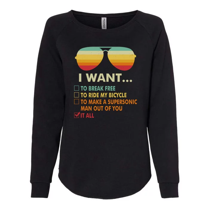 Funny Music Lover Gift Bicycle Costume I Want It All Womens California Wash Sweatshirt