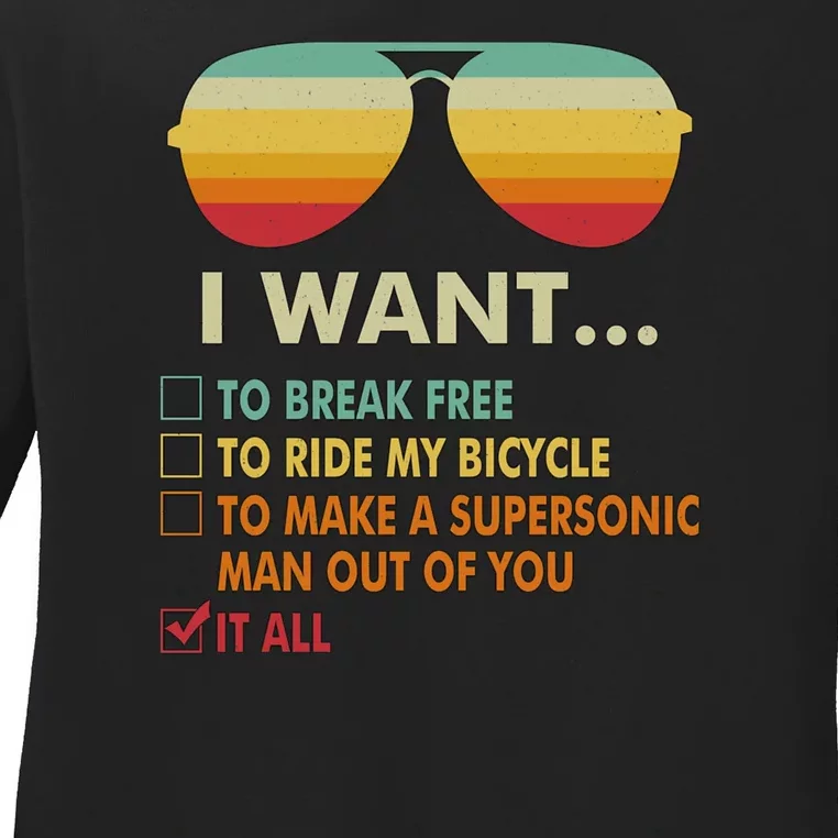 Funny Music Lover Gift Bicycle Costume I Want It All Ladies Long Sleeve Shirt