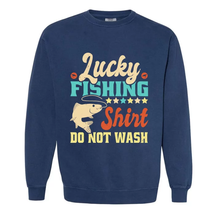 Funny My Lucky Fishing For Dad Garment-Dyed Sweatshirt