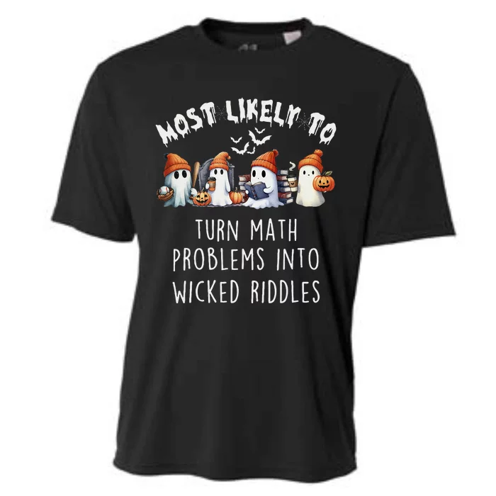 Funny Most Likely To Turn Math Problems Into Wicked Riddles Cooling Performance Crew T-Shirt