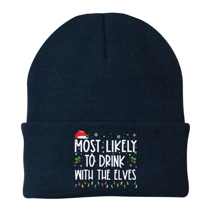 Funny Most Likely To Drink With The Elves Elf Drinking Christmas Knit Cap Winter Beanie