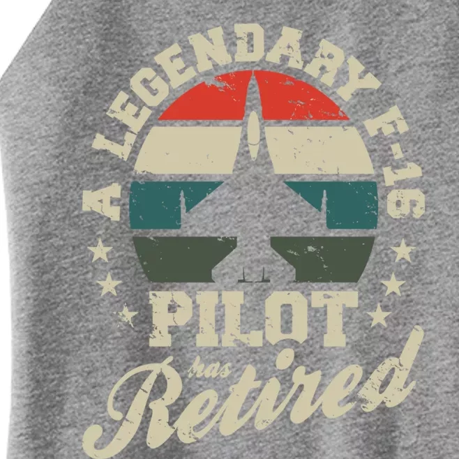 F16 Multirole Legendary Pilot Has Retired Veteran Fighter Gift Women’s Perfect Tri Rocker Tank