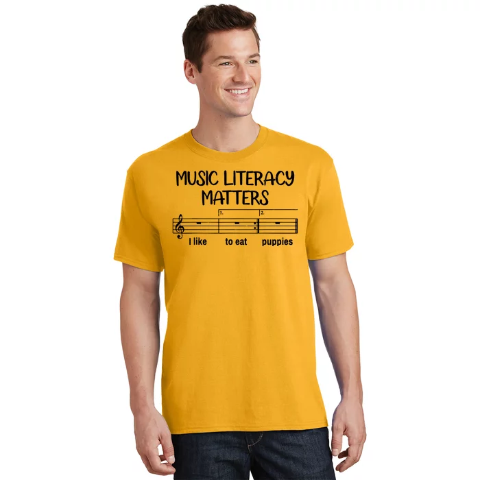 Funny Music Literacy Matters I Like To Eat Puppies T-Shirt