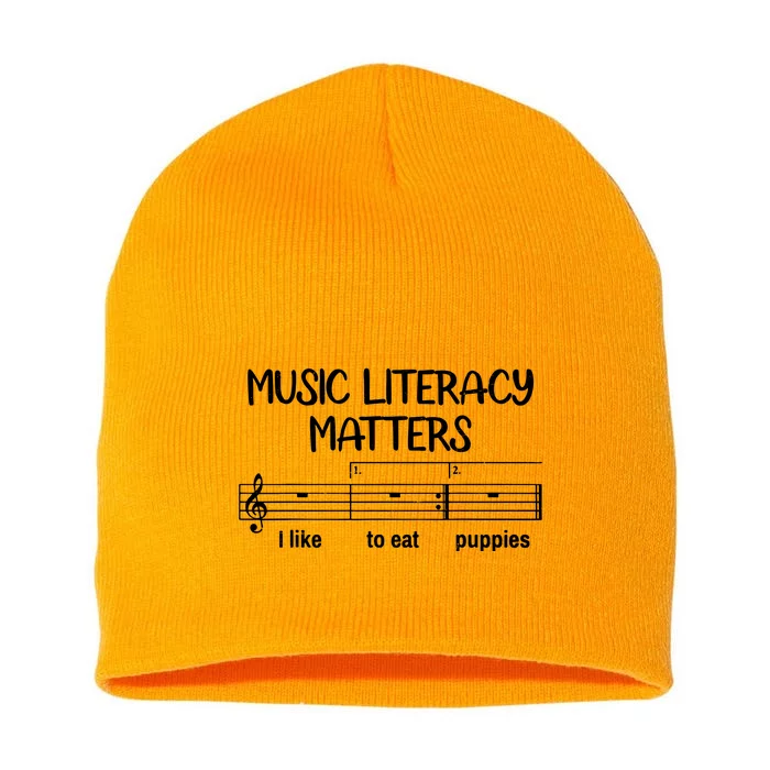 Funny Music Literacy Matters I Like To Eat Puppies Short Acrylic Beanie