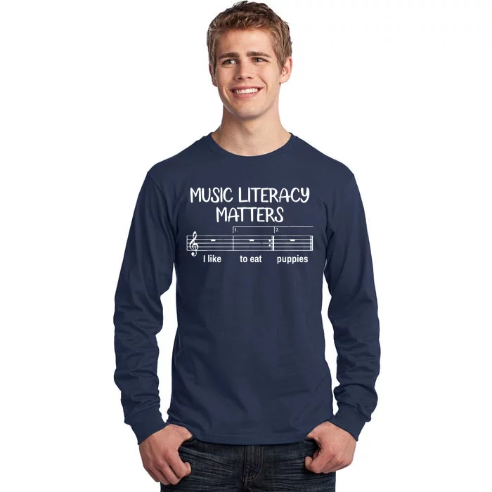 Funny Music Literacy Matters I Like To Eat Puppies Tall Long Sleeve T-Shirt