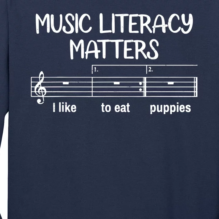 Funny Music Literacy Matters I Like To Eat Puppies Tall Long Sleeve T-Shirt