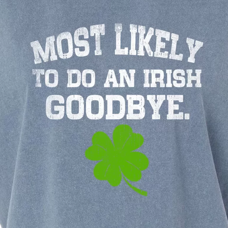 Funny Most Likely To Do An Irish Goodbye Gift For St PatrickS Day Garment-Dyed Women's Muscle Tee