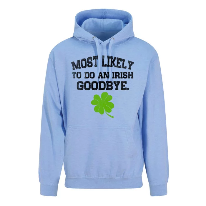 Funny Most Likely To Do An Irish Goodbye Gift For St PatrickS Day Unisex Surf Hoodie