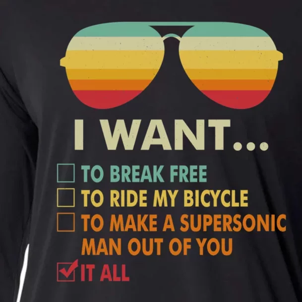 Funny Music Lover Gift Bicycle Costume I Want It All Cooling Performance Long Sleeve Crew