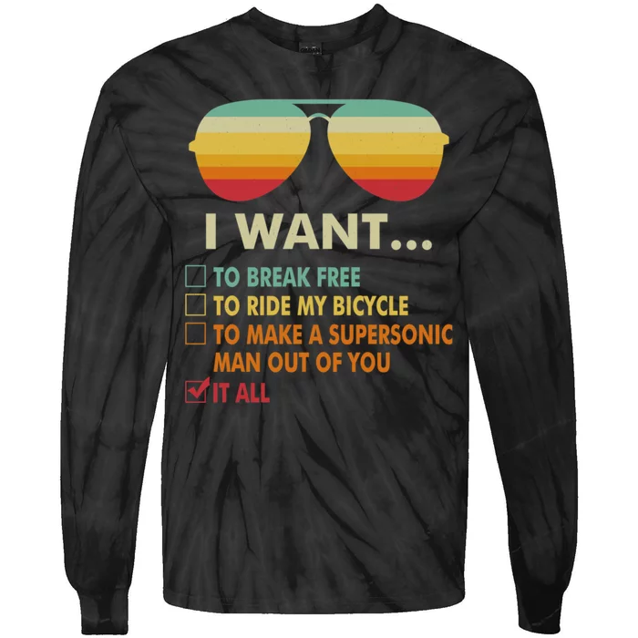 Funny Music Lover Gift Bicycle Costume I Want It All Tie-Dye Long Sleeve Shirt