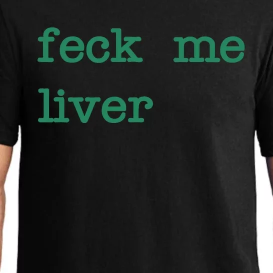 Feck Me Liver Funny St Patricks Day Pajama Set