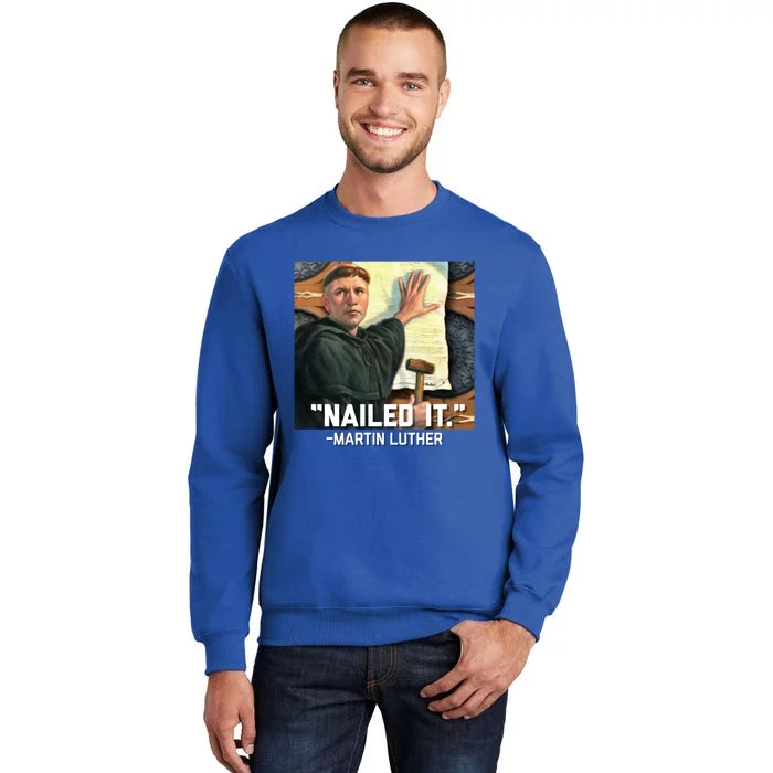 Funny Martin Luther Nailed It Graphic Design Sweatshirt