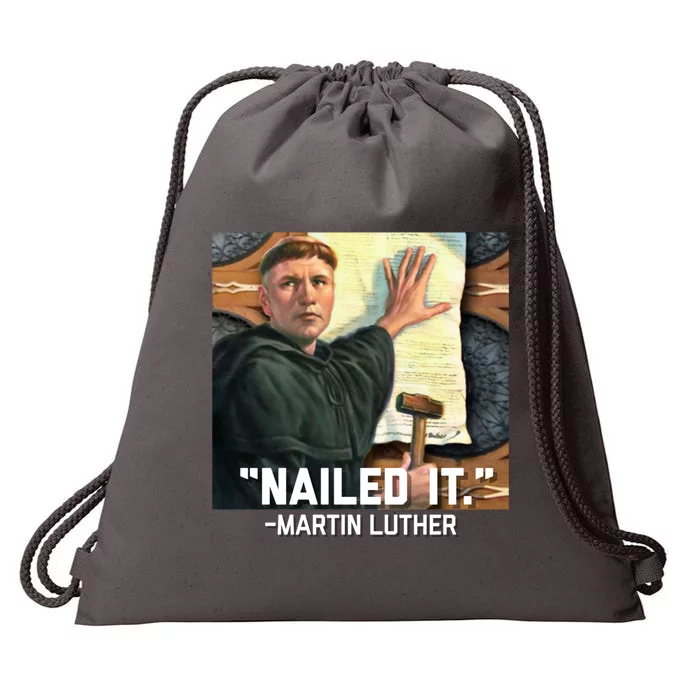 Funny Martin Luther Nailed It Graphic Design Drawstring Bag