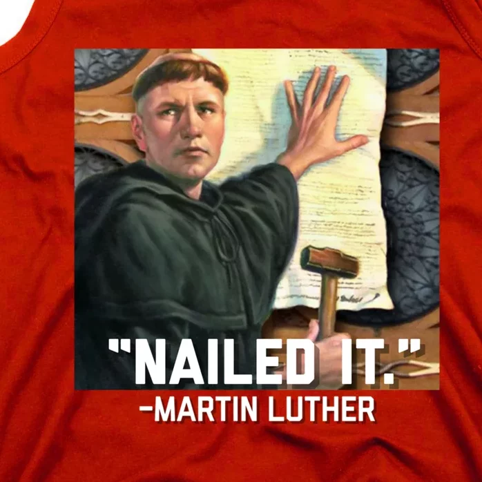 Funny Martin Luther Nailed It Graphic Design Tank Top