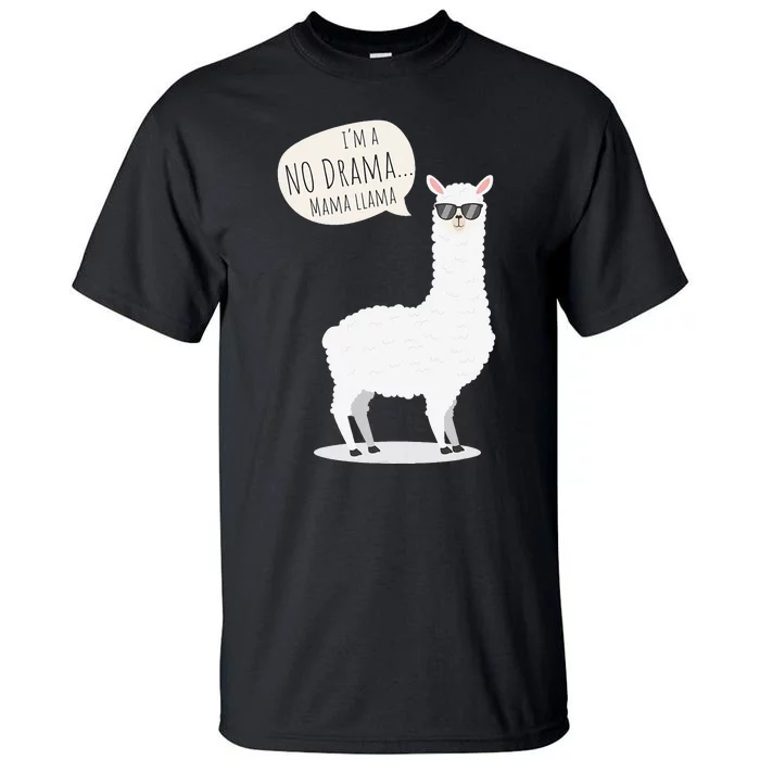 Funny Mama Llama No Drama Alpaca Tall T-Shirt