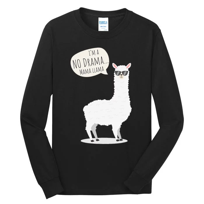 Funny Mama Llama No Drama Alpaca Tall Long Sleeve T-Shirt