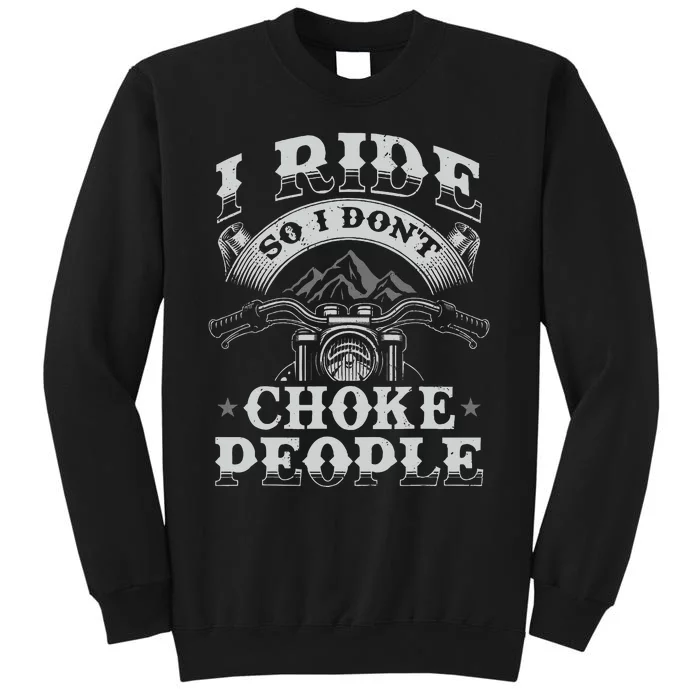 Funny Motorcycle Lover Motorbike Rider Tall Sweatshirt