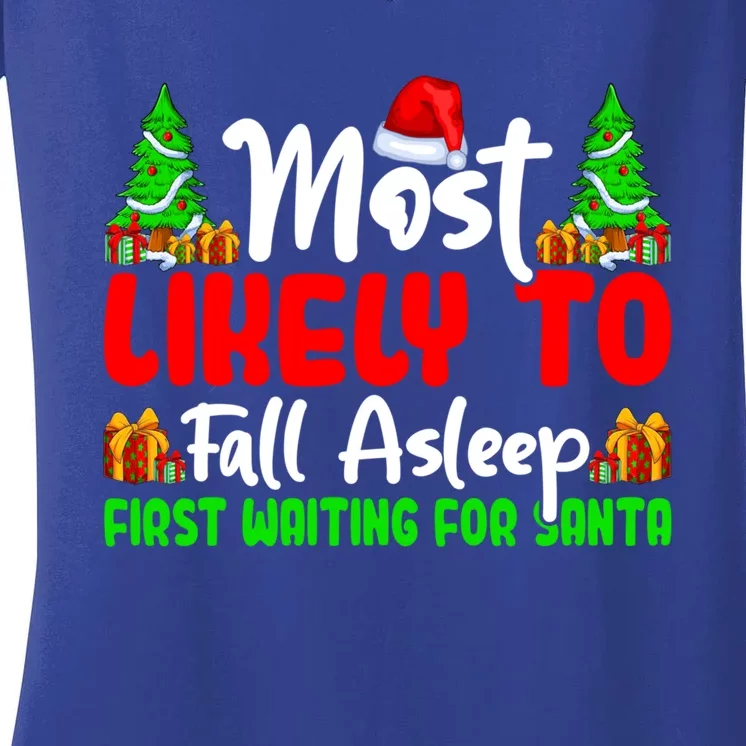 Funny Most Likely To Fall Asleep First Waiting For Santa Gift Women's V-Neck T-Shirt