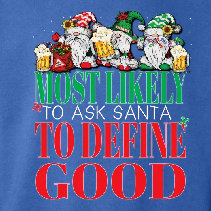 Funny Most Likely To Ask Santa To Define Good Christmas Xmas Toddler Hoodie