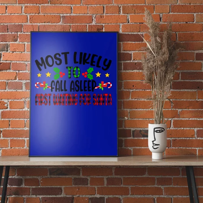 Funny Most Likely To Fall Asleep First Waiting For Santa Cool Gift Poster