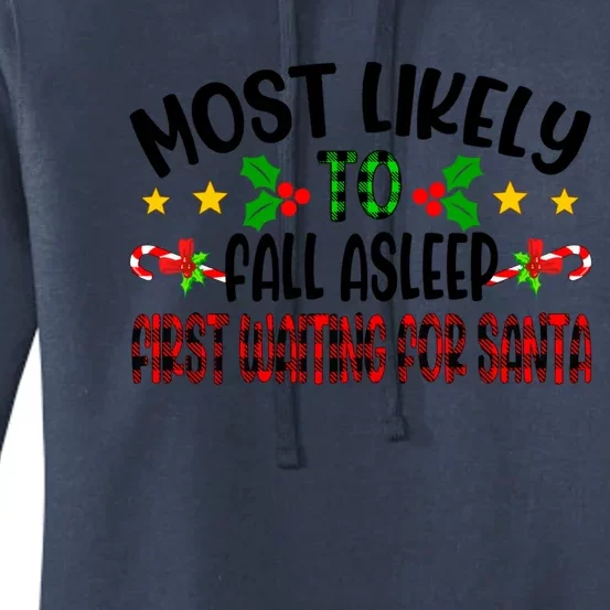 Funny Most Likely To Fall Asleep First Waiting For Santa Cool Gift Women's Pullover Hoodie