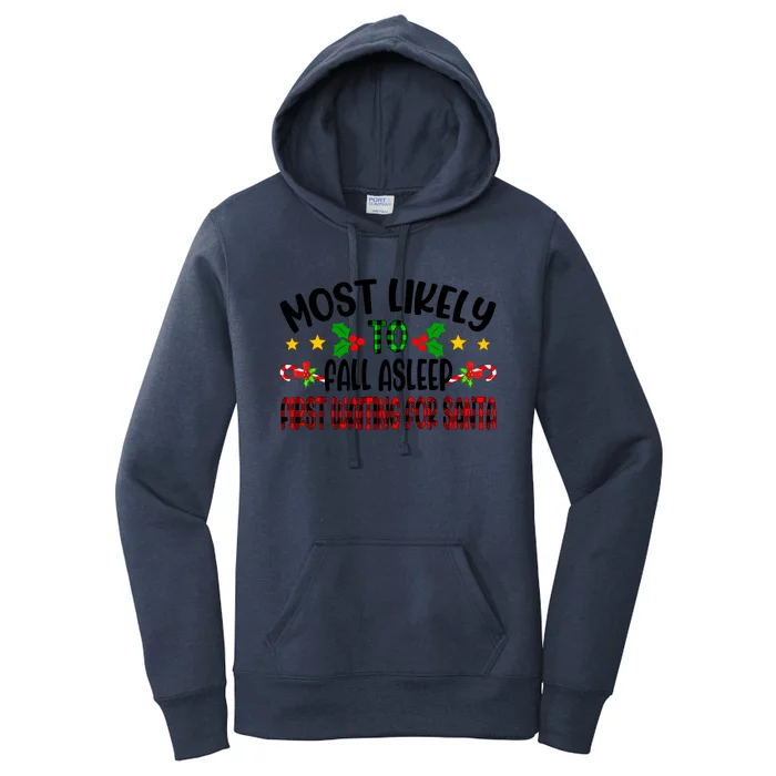 Funny Most Likely To Fall Asleep First Waiting For Santa Cool Gift Women's Pullover Hoodie