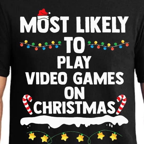 funny Most Likely To Play Video Games On Christmas Pajama Set