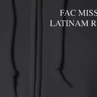 Fac Missam Latinam Rursus (Make The Mass Latin Again) Full Zip Hoodie