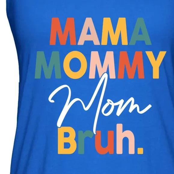 Funny Mom Life Mama Mommy Mom Bruh Meaningful Gift Ladies Essential Flowy Tank