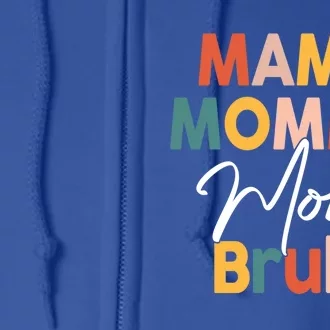 Funny Mom Life Mama Mommy Mom Bruh Meaningful Gift Full Zip Hoodie