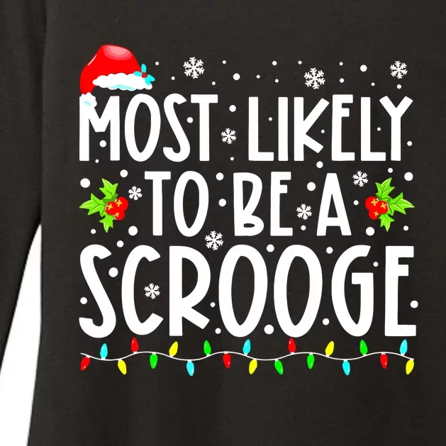 Funny Most Likely To Be A Scrooge Family Matching Christmas Gift Womens CVC Long Sleeve Shirt