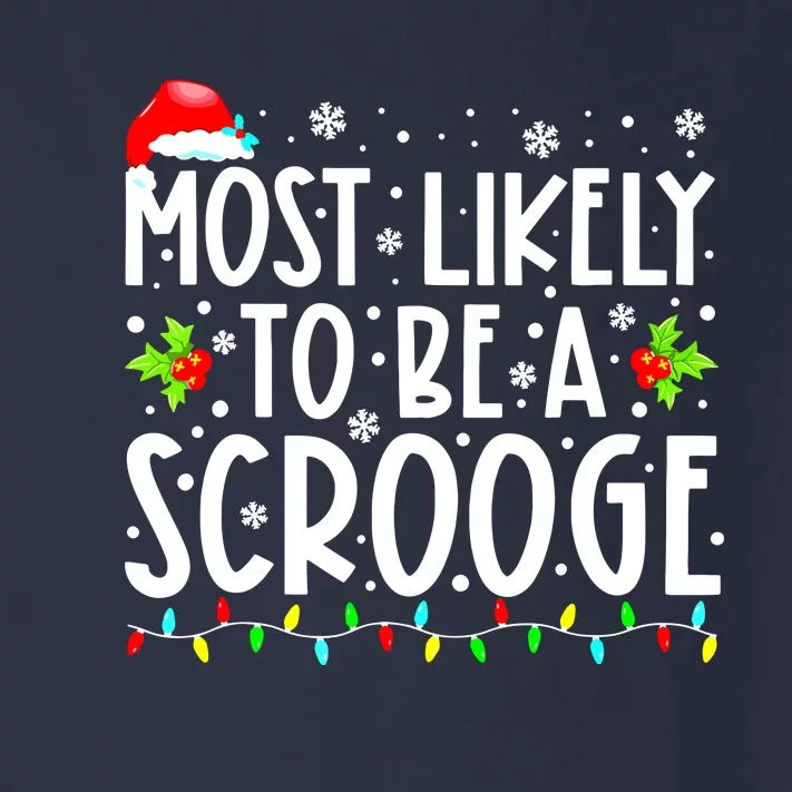 Funny Most Likely To Be A Scrooge Family Matching Christmas Gift Toddler Long Sleeve Shirt