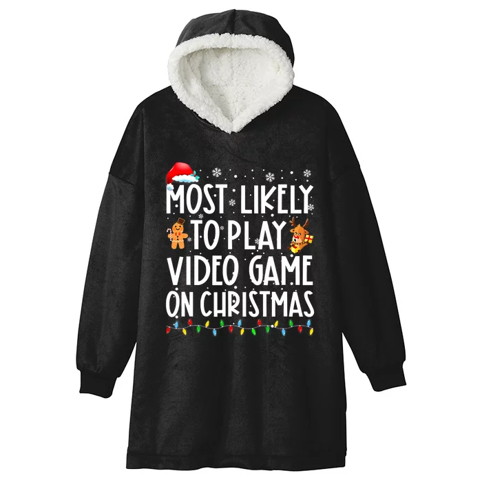 Funny Most Likely Play Video Game On Christmas Santa Gaming Hooded Wearable Blanket