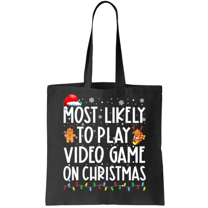 Funny Most Likely Play Video Game On Christmas Santa Gaming Tote Bag