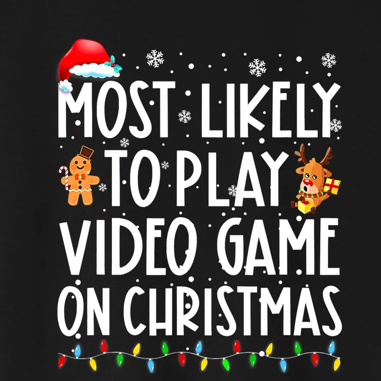 Funny Most Likely Play Video Game On Christmas Santa Gaming Women's Crop Top Tee