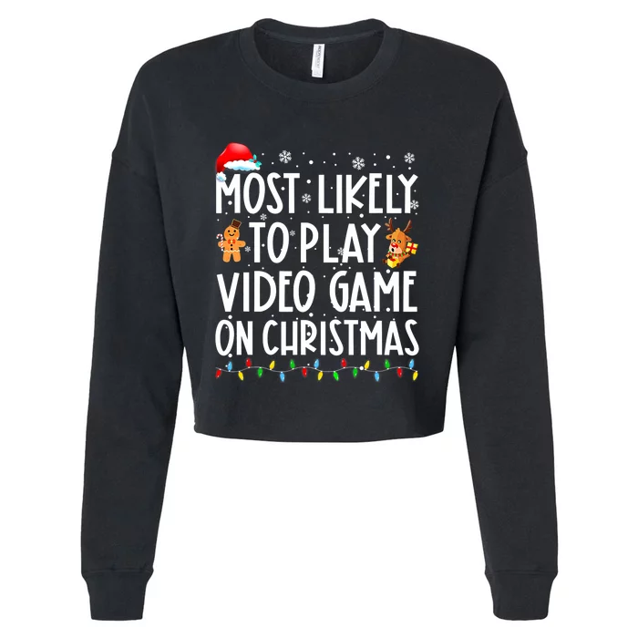 Funny Most Likely Play Video Game On Christmas Santa Gaming Cropped Pullover Crew