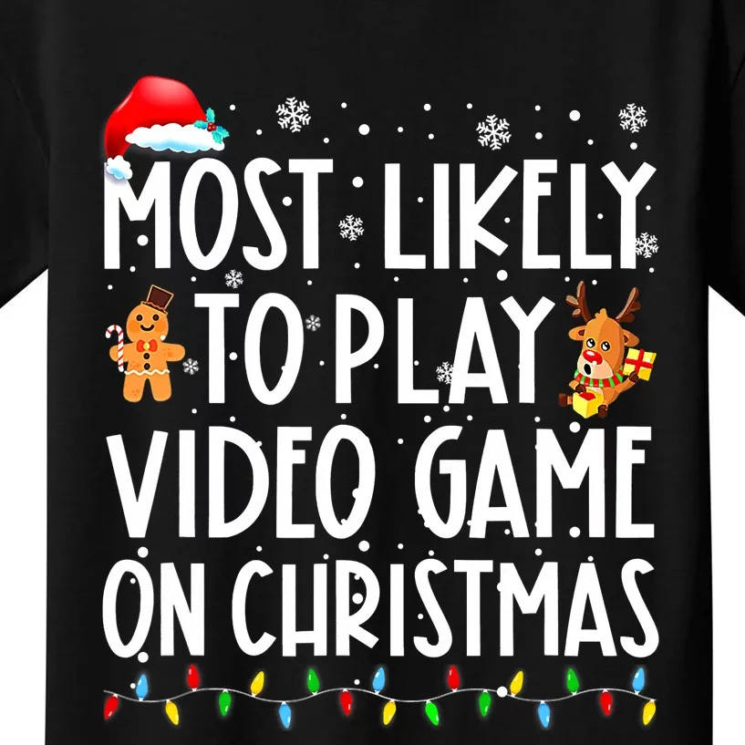 Funny Most Likely Play Video Game On Christmas Santa Gaming Kids T-Shirt