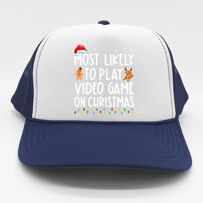 Funny Most Likely Play Video Game On Christmas Santa Gaming Trucker Hat