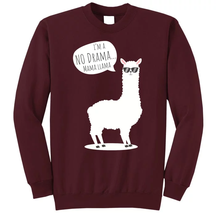 Funny Mama Llama No Drama Alpaca Tall Sweatshirt