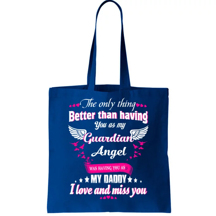 For Mem Loss Daddy Loving Memorial My Daddy In Heaven Cool Gift Tote Bag