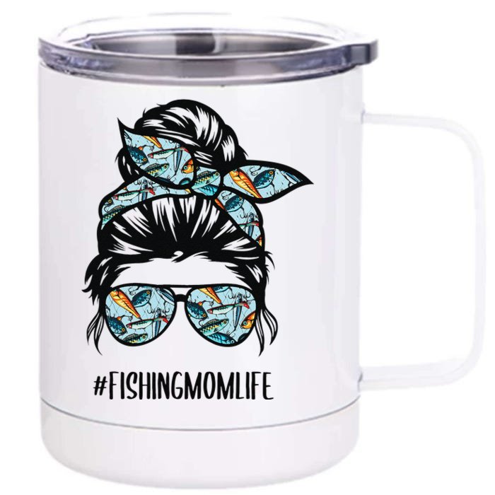 Fishing Mom Life Messy Bun Mom Funny Fishing Mom Front & Back 12oz Stainless Steel Tumbler Cup