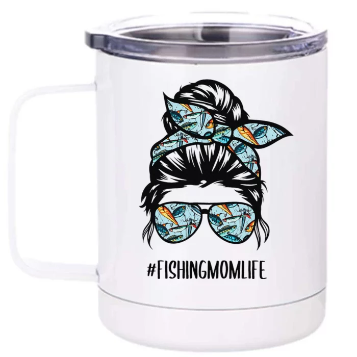 Fishing Mom Life Messy Bun Mom Funny Fishing Mom Front & Back 12oz Stainless Steel Tumbler Cup