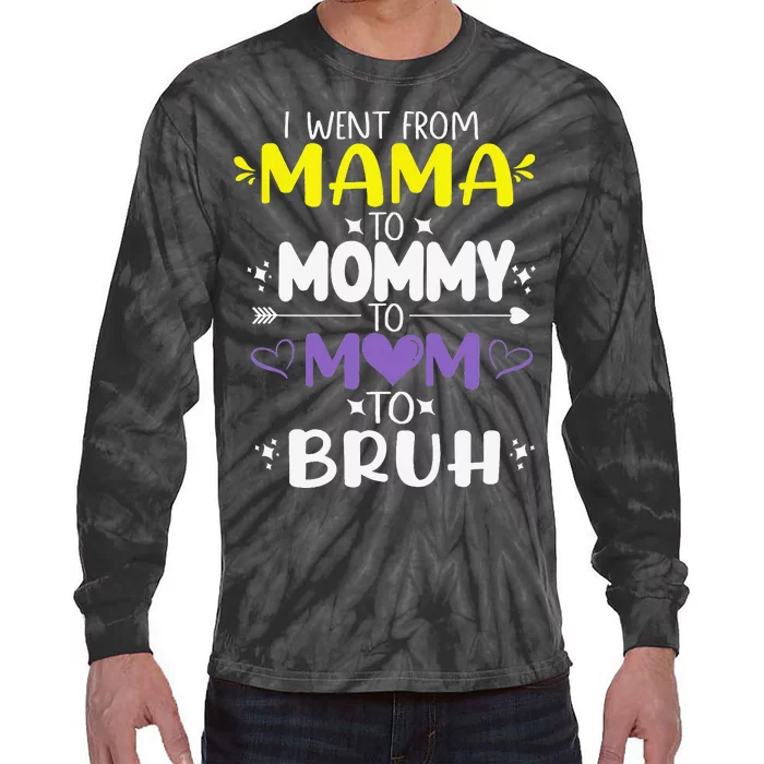 Funny Mom Life Mama Mommy Mom Bruh Mother's Day Tie-Dye Long Sleeve Shirt