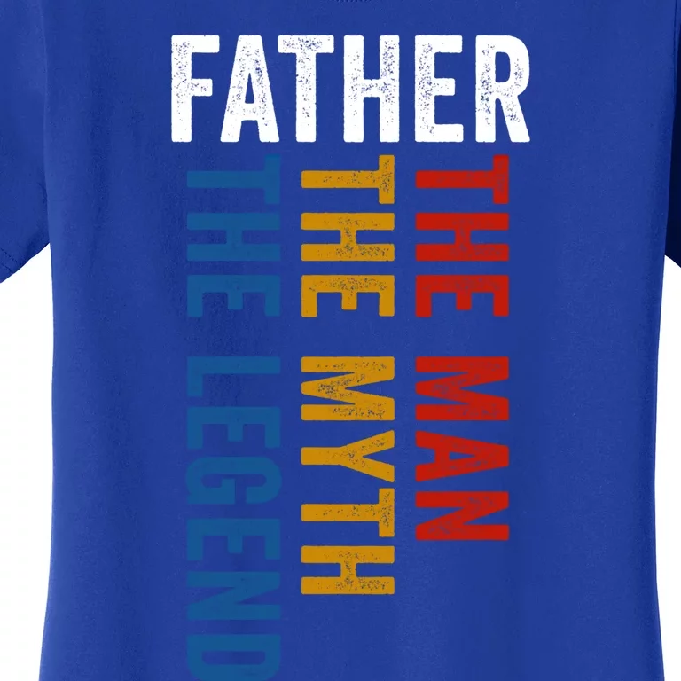 Father Myth Legend Funny Dad Father´s Day Daddy Cute Gift Women's T-Shirt